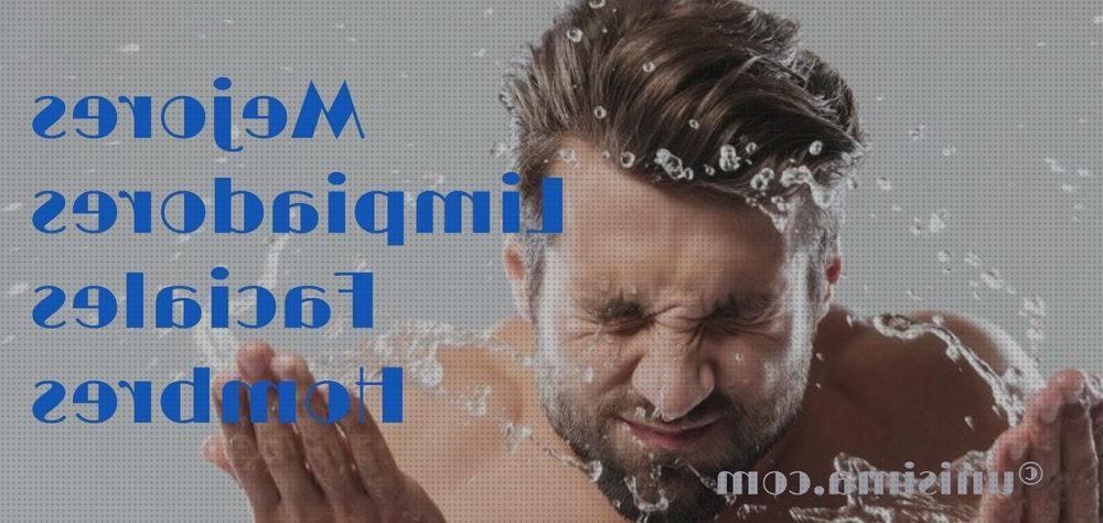 Las mejores marcas de limpiadores limpiador facial hombre